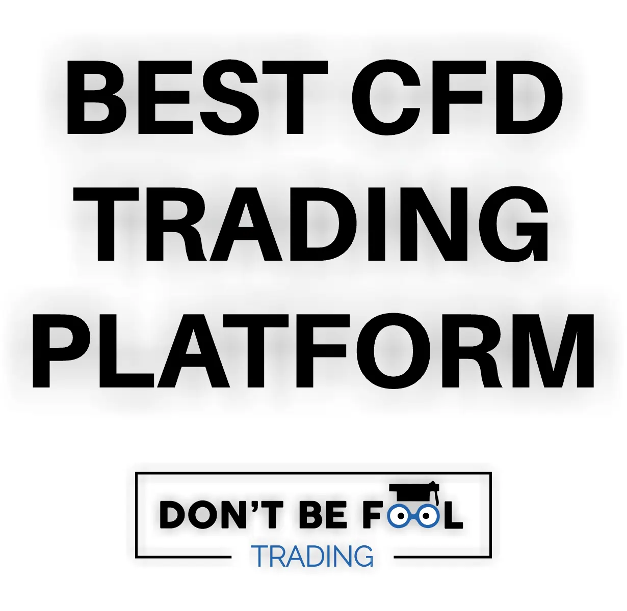 Best CFD Trading Platform