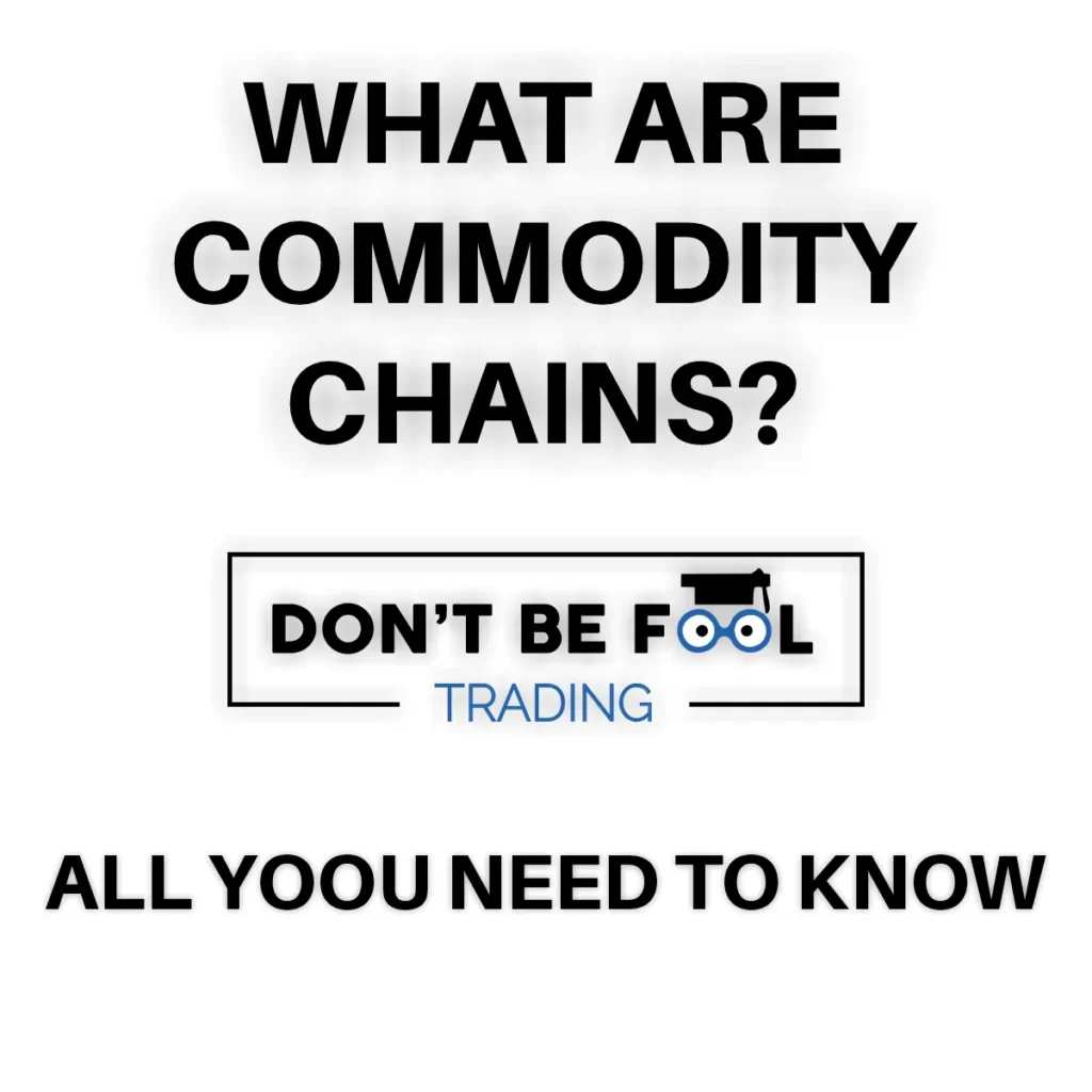 What are Commodity Chains all you need to know