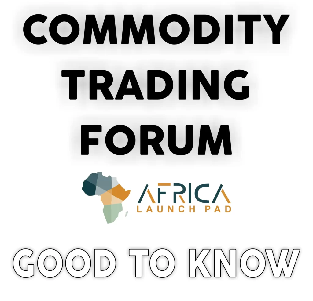 Commodity Trading Forum good to know black tect on white background with the african launch pad logo