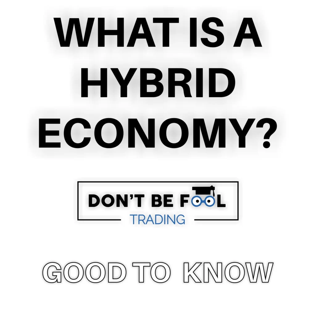 black text asking What Is A Hybrid Economy then the dontbefooltrading logo under it the text good to know